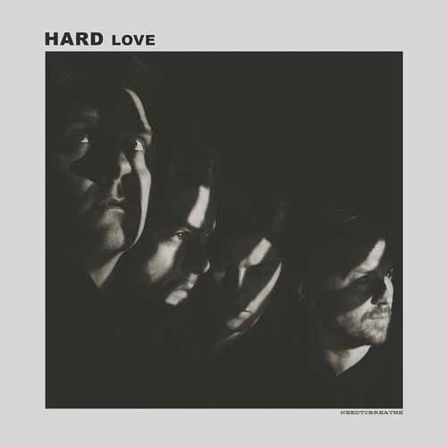 NEEDTOBREATHE, Hard Love, Piano, Vocal & Guitar Chords (Right-Hand Melody)