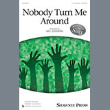 Download Neil Ginsberg Nobody Turn Me Around (arr. Neil Ginsberg) sheet music and printable PDF music notes