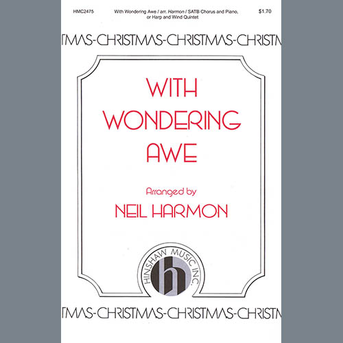 Neil Harmon, With Wondering Awe, SATB Choir