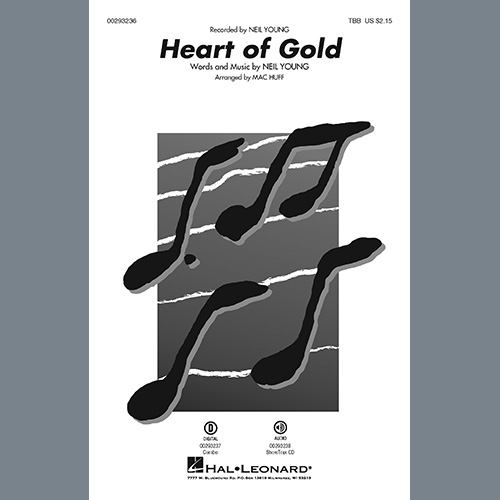 Neil Young, Heart Of Gold (arr. Mac Huff), TBB Choir