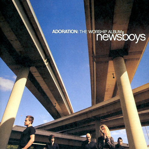 Newsboys, You Are My King (Amazing Love), Melody Line, Lyrics & Chords
