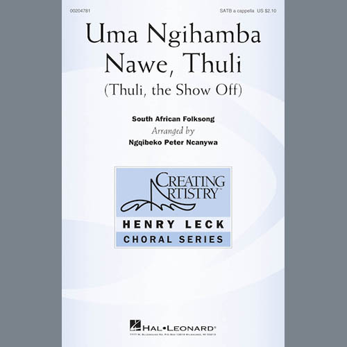 Ngqibeko Peter Ncanywa, Uma Ngihamba Nawe, Thuli (Thuli, The Show Off), SATB