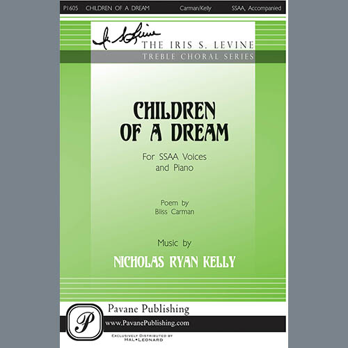 Nicholas Kelly, Children Of A Dream, SSA Choir