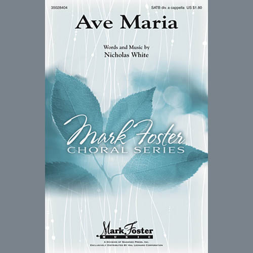 Nicholas White, Ave Maria, SATB