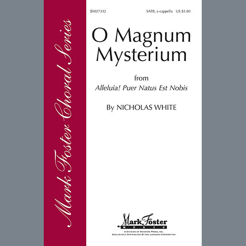 Nicholas White, O Magnum Mysterium, SATB