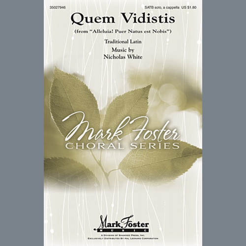 Nicholas White, Quem Vidistis, SATB