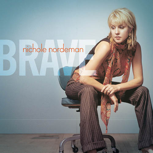 Nichole Nordeman, Brave, Piano, Vocal & Guitar (Right-Hand Melody)
