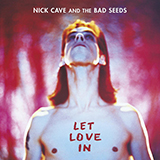Download Nick Cave I Let Love In sheet music and printable PDF music notes