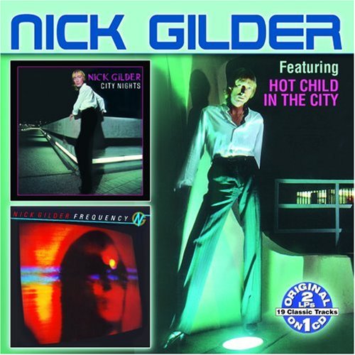 Nick Gilder, Hot Child In The City, Melody Line, Lyrics & Chords