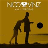 Download Nico & Vinz Am I Wrong sheet music and printable PDF music notes