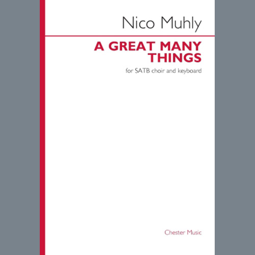 Nico Muhly, A Great Many Things, SATB Choir