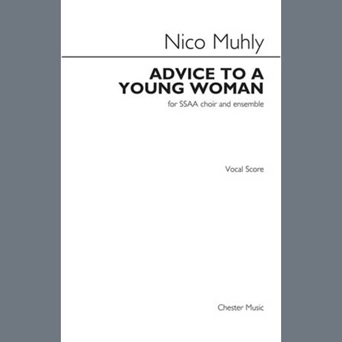 Nico Muhly, Advice To A Young Woman, SSAA Choir