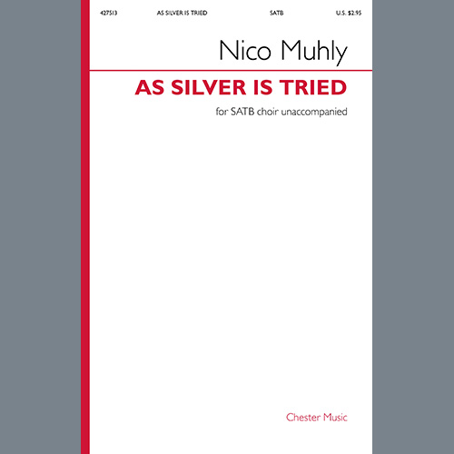 Nico Muhly, As Silver Is Tried, SATB Choir