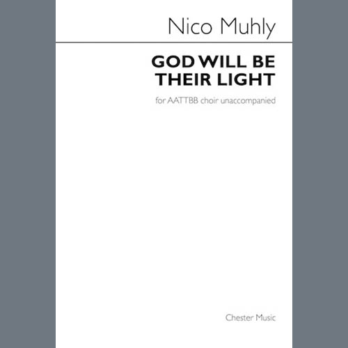 Nico Muhly, God Will Be Their Light (AATTBB Choir), Choir