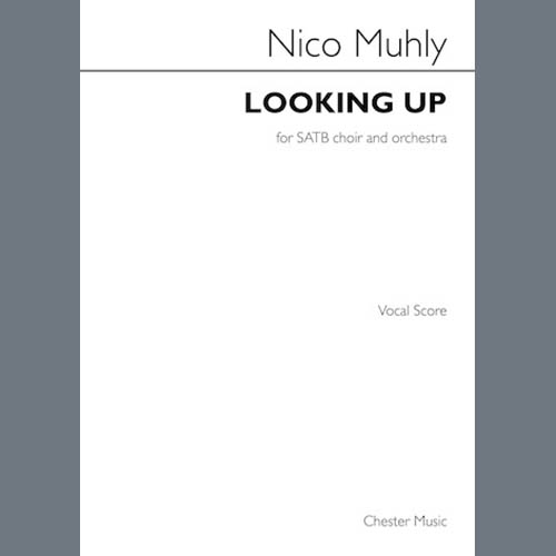 Nico Muhly, Looking Up, SATB Choir