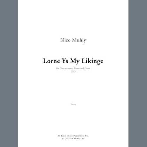 Nico Muhly, Lorne Ys My Likinge, Piano & Vocal