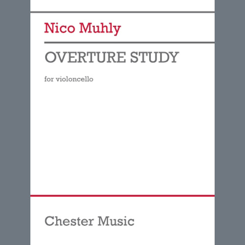 Nico Muhly, Overture Study, Cello Solo