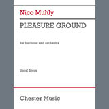 Download Nico Muhly Pleasure Ground sheet music and printable PDF music notes