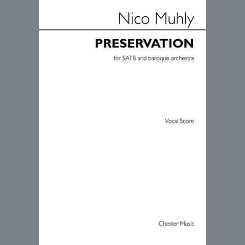 Nico Muhly, Preservation, SATB Choir