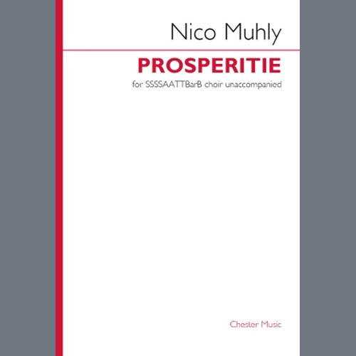 Nico Muhly, Prosperitie (for SSSSAATTBarB), Choir