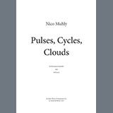 Download Nico Muhly Pulses, Cycles, Clouds sheet music and printable PDF music notes
