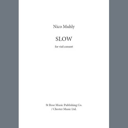 Nico Muhly, Slow, String Ensemble
