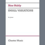 Download Nico Muhly Small Variations sheet music and printable PDF music notes