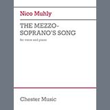 Download Nico Muhly The Mezzo-Soprano's Song sheet music and printable PDF music notes