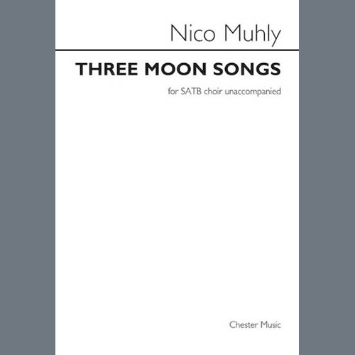 Nico Muhly, Three Moon Songs, Choir