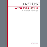 Download Nico Muhly With Eys Lift Up sheet music and printable PDF music notes