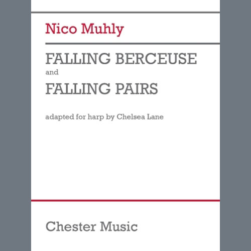 Nico Muly, Falling Berceuse And Falling Pairs (Harp version) (arr. Chelsea Lane), Harp