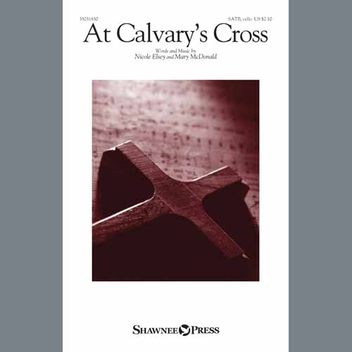 Nicole Elsey, At Calvary's Cross, Choral