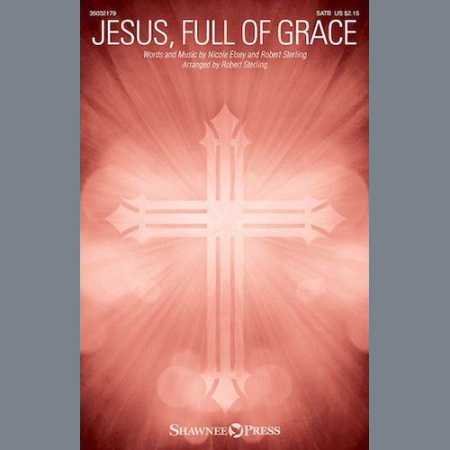 Nicole Elsey, Jesus, Full Of Grace, SATB