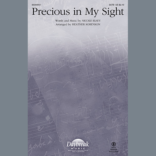 Nicole Elsey, Precious In My Sight (arr. Heather Sorenson), SATB Choir