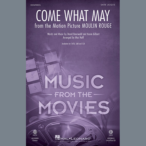 Nicole Kidman and Ewan McGregor, Come What May (from Moulin Rouge) (arr. Mac Huff), SATB Choir