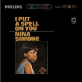 Download Nina Simone I Put A Spell On You sheet music and printable PDF music notes