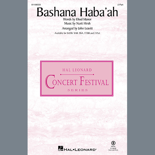 Nurit Hirsh, Bashana Haba 'Ah (arr. John Leavitt), 2-Part Choir