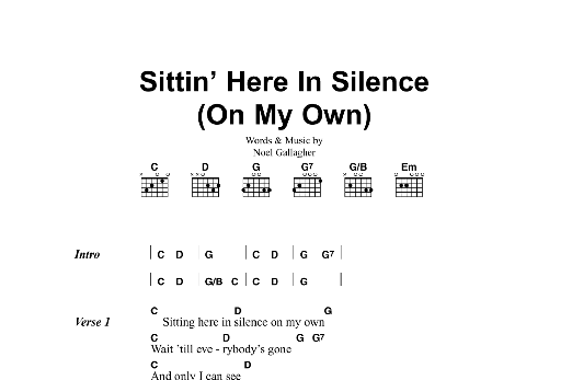 Oasis Sittin' Here In Silence (On My Own) Sheet Music Notes & Chords for Lyrics & Chords - Download or Print PDF