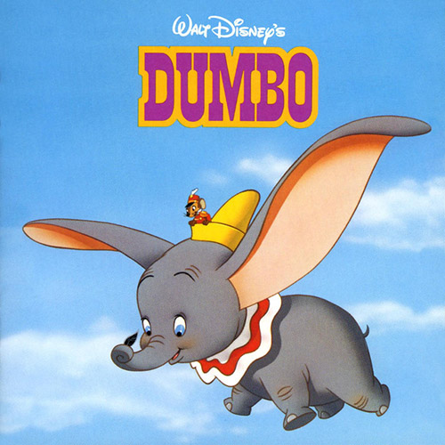 Oliver Wallace, When I See An Elephant Fly (from Walt Disney's Dumbo), Piano & Vocal