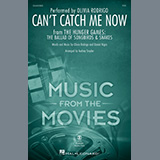 Download Olivia Rodrigo Can't Catch Me Now (from The Hunger Games: The Ballad Of Songbirds & Snakes) (arr. Audrey Snyder) sheet music and printable PDF music notes
