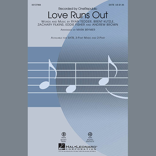 OneRepublic OneRepublic, Love Runs Out (arr. Mark Brymer), 2-Part Choir