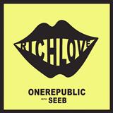 Download OneRepublic Rich Love (featuring Seeb) sheet music and printable PDF music notes