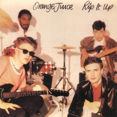 Orange Juice, Rip It Up, Lyrics & Chords