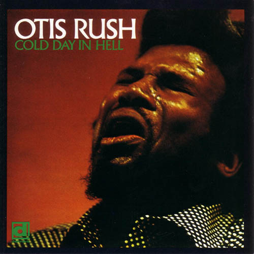 Otis Rush, Cold Day In Hell, Guitar Tab