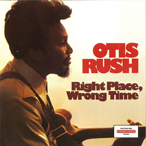 Otis Rush, Right Place, Wrong Time, Real Book – Melody, Lyrics & Chords