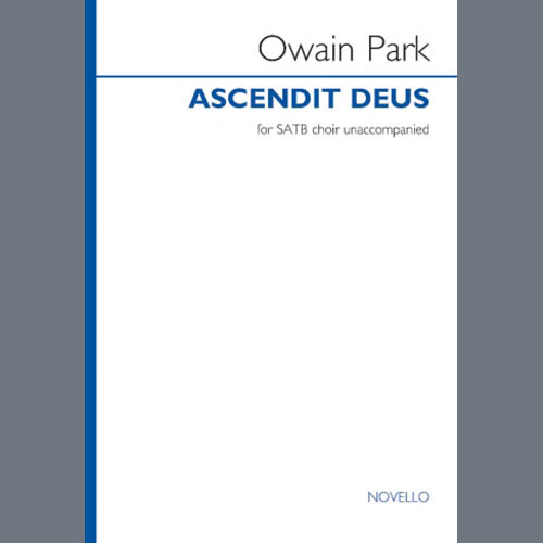 Owain Park, Ascendit Deus, SATB Choir