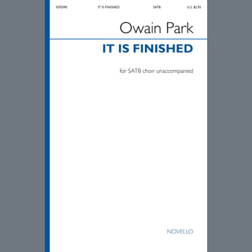 Owain Park, It Is Finished, SATB Choir