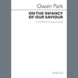 Download Owain Park On The Infancy Of Our Saviour sheet music and printable PDF music notes