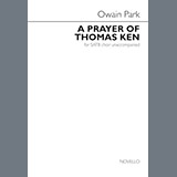 Download Owain Park Prayer Of Thomas Ken sheet music and printable PDF music notes