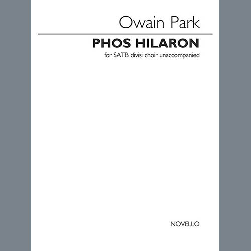 Owain Park, The Song Of The Light (from Phos Hilaron), SATB Choir